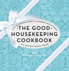 Good Housekeeping - The Good Housekeeping Cookbook: 1,275 Recipes from Americas Favorite Test Kitchen