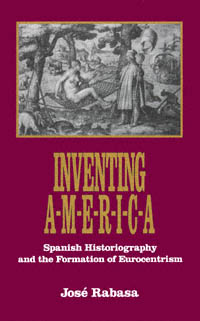 title Inventing America Spanish Historiography and the Formation of - photo 1