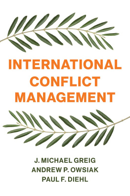 J. Michael Greig - International Conflict Management