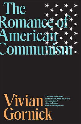 Vivian Gornick - The Romance of American Communism