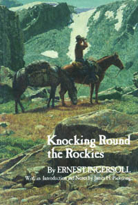 title Knocking Round the Rockies author Ingersoll Ernest - photo 1