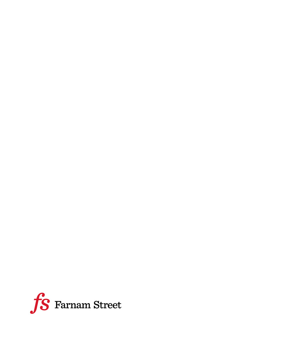 Farnam Street is devoted to helping you develop an understanding of how the - photo 1