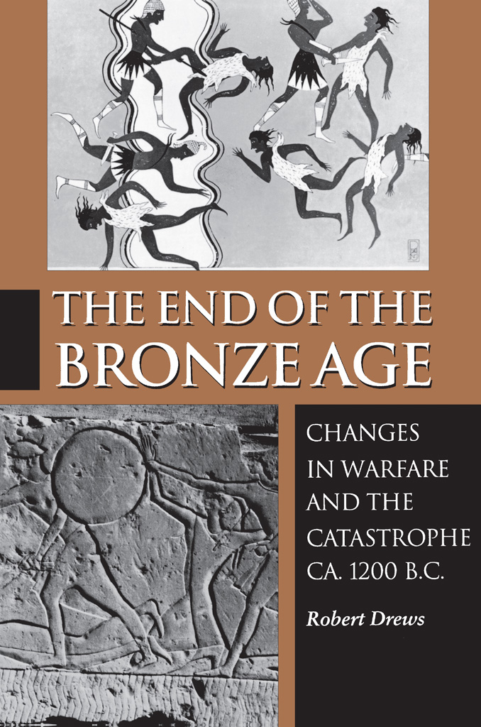 THE END OF THE BRONZE AGE THE END OF THE BRONZE AGE CHANGES IN WARFARE AND THE - photo 1