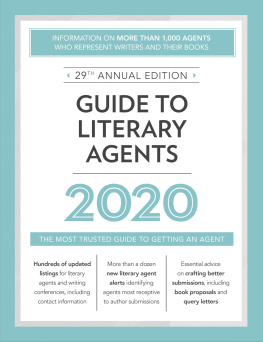 Robert Lee Brewer (Editor) - Guide to Literary Agents 2020: The Most Trusted Guide to Getting an Agent: Information on More Than 1,000 Agents Who Represent Writers and Their Books