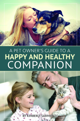 Kimberly Sarmiento - A Pet Owners Guide to a Happy and Healthy Companion