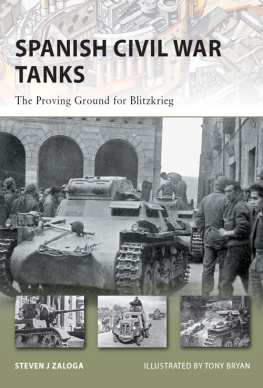 Steven J. Zaloga - Spanish Civil War Tanks: The Proving Ground for Blitzkrieg