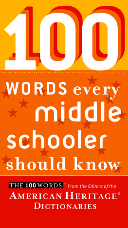 American Heritage - 100 Words Every Middle Schooler Should Know