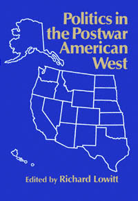 title Politics in the Postwar American West author Lowitt Richard - photo 1