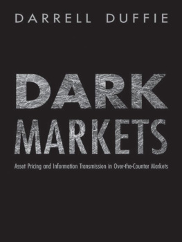 Darrell Duffie - Dark Markets: Asset Pricing and Information Transmission in Over-the-Counter Markets