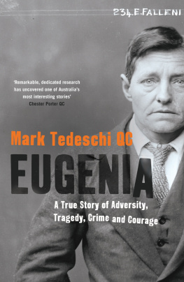 Mark Tedeschi - EUGENIA: A True Story of Adversity, Tragedy, Crime and Courage