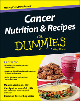 Christina T. Loguidice Cancer Nutrition and Recipes for Dummies