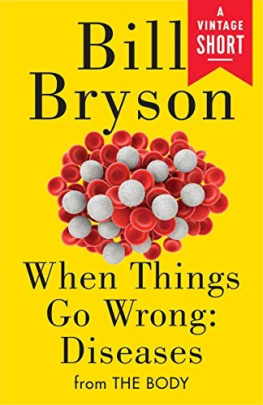 Bill Bryson - When Things Go Wrong: Diseases