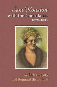 title Sam Houston With the Cherokees 1829-1833 author Gregory - photo 1