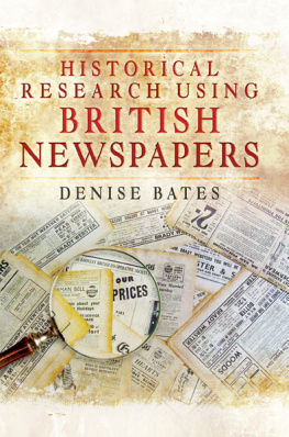 Denise Bates - Historical Research Using British Newspapers