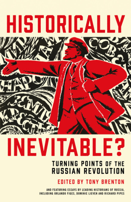 Tony Brenton Historically Inevitable?: Turning Points of the Russian Revolution