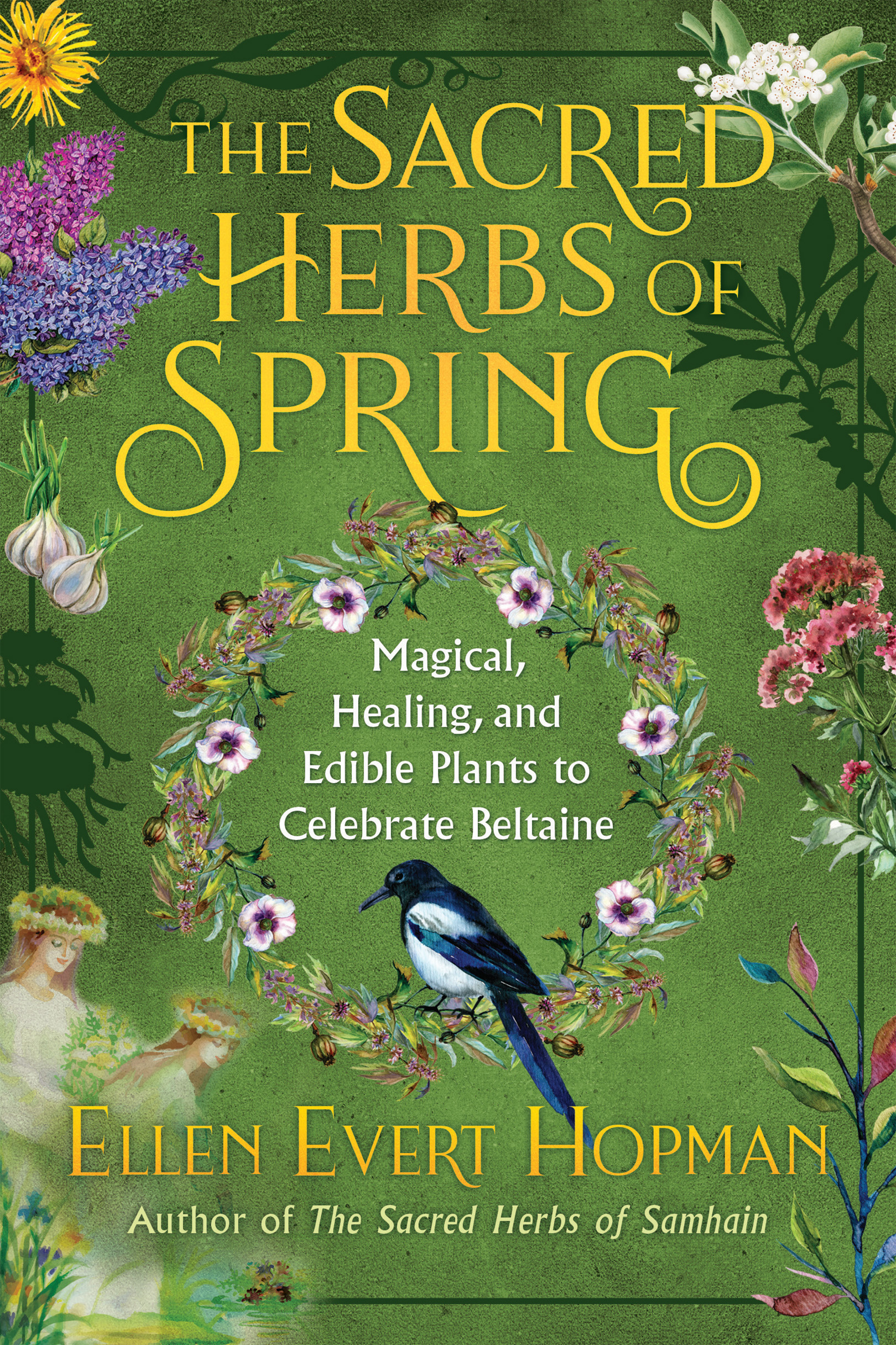 THE SACRED HERBS OF SPRING A book that is meant to be worn through use over the - photo 1