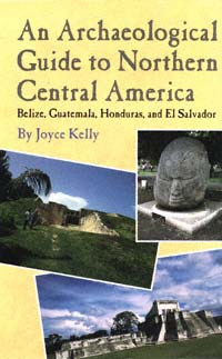 title An Archaeological Guide to Northern Central America Belize - photo 1