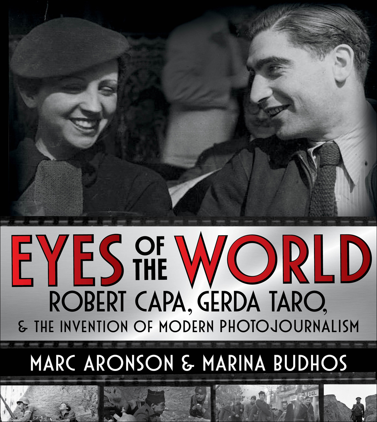 MARC ARONSON MARINA BUDHOS EYES OF THE WORLD ROBERT CAPA GERDA TARO AND - photo 1