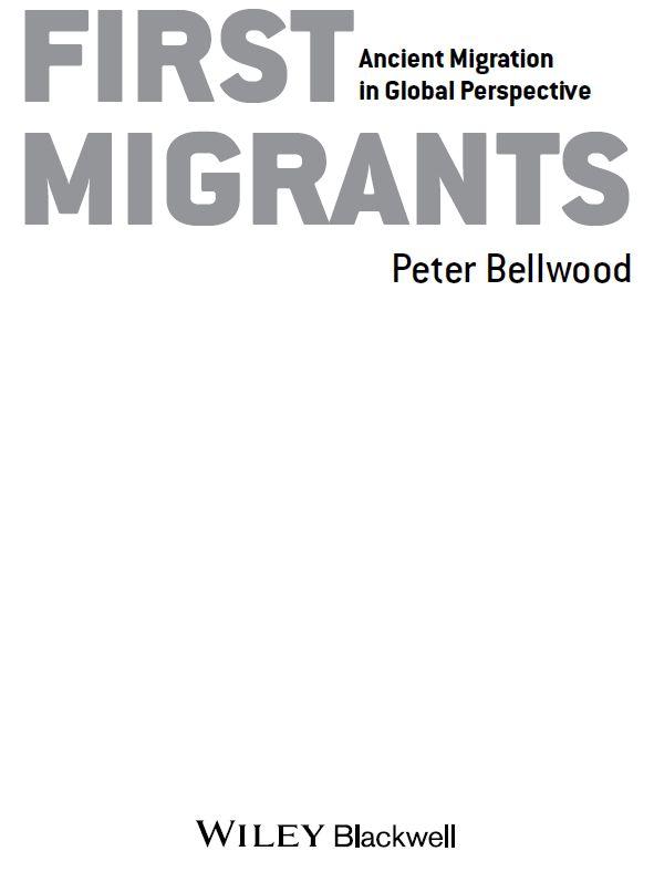 This edition first published 2013 Peter Bellwood Blackwell Publishing was - photo 1