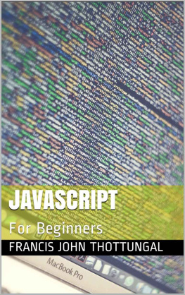 Francis John Thottungal - JavaScript: For Beginners