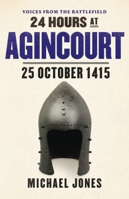 Michael Jones 24 Hours at Agincourt - 25 October 1415