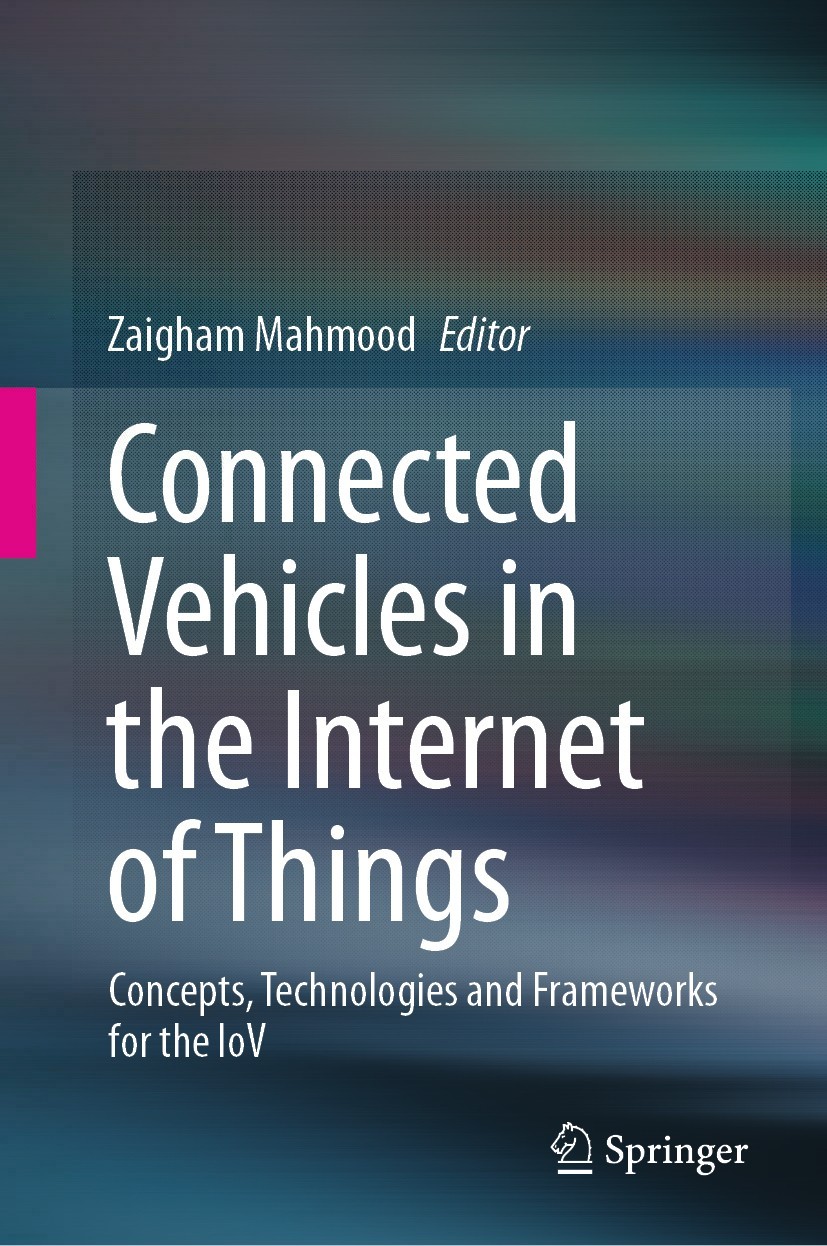 Editor Zaigham Mahmood Connected Vehicles in the Internet of Things - photo 1