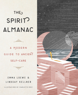 Emma Loewe Spirit Almanac: A Modern Guide to Ancient Self-Care