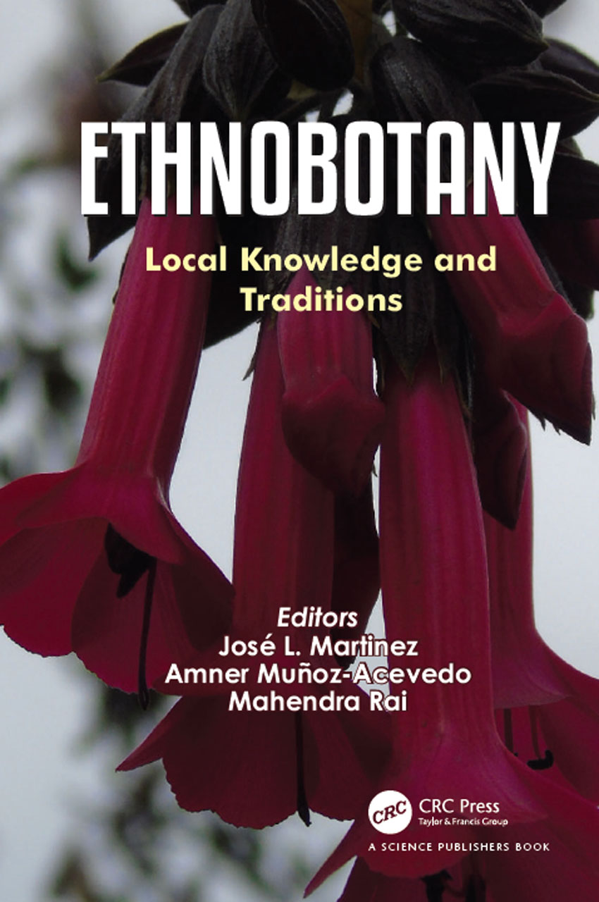 ETHNOBOTANY Local Knowledge and Traditions Editors Jos L Martinez Vice - photo 1