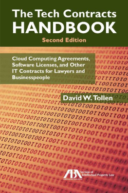 David W. Tollen The Tech Contracts Handbook: Cloud Computing Agreements, Software Licenses, and Other IT Contracts for Lawyers and Businesspeople