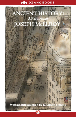 Joseph McElroy Ancient History: A Paraphase