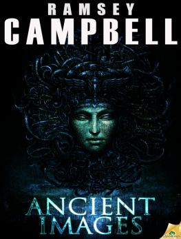 Ramsey Campbell - Ancient Images