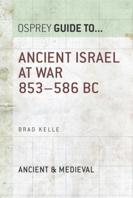 Brad E. Kelle Ancient Israel at War 853-586 BC