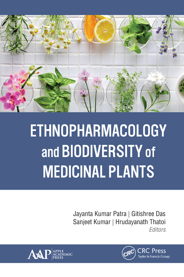 ETHNOPHARMACOLOGY AND BIODIVERSITY OF MEDICINAL PLANTS ETHNOPHARMACOLOGY AND - photo 1