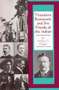 title Theodore Roosevelt and Six Friends of the Indian author - photo 1