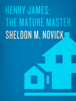 Sheldon M. Novick Henry James