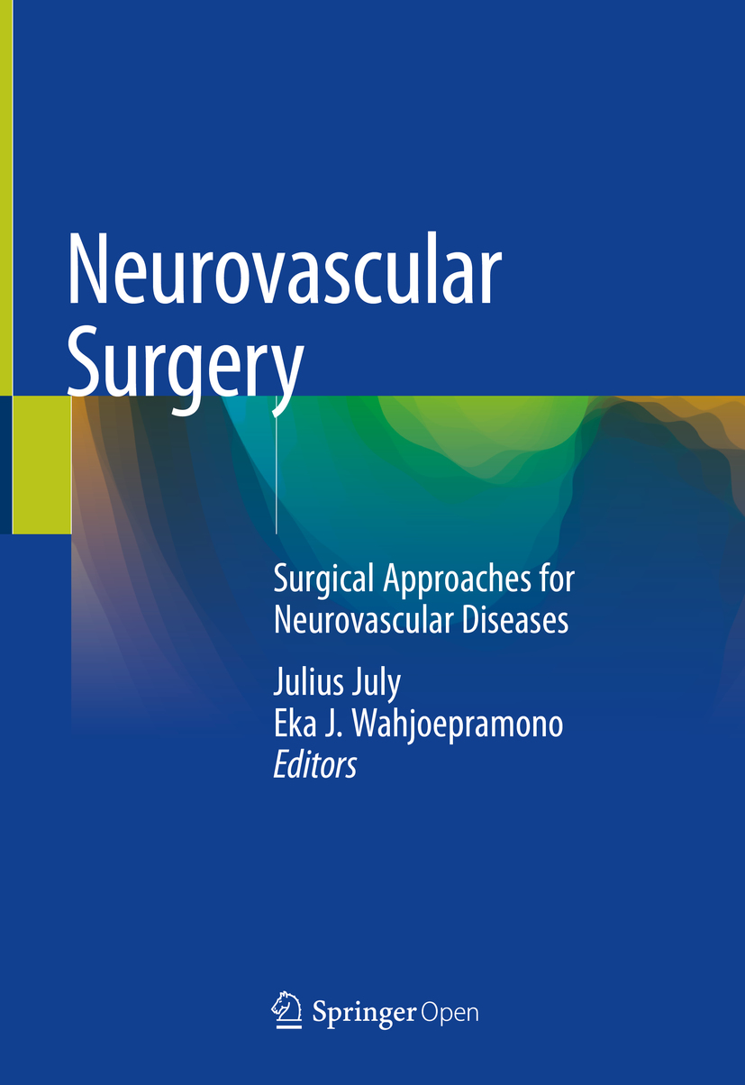 Editors Julius July and Eka J Wahjoepramono Neurovascular Surgery Surgical - photo 1