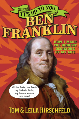 Leila Hirschfeld - Its Up to You, Ben Franklin