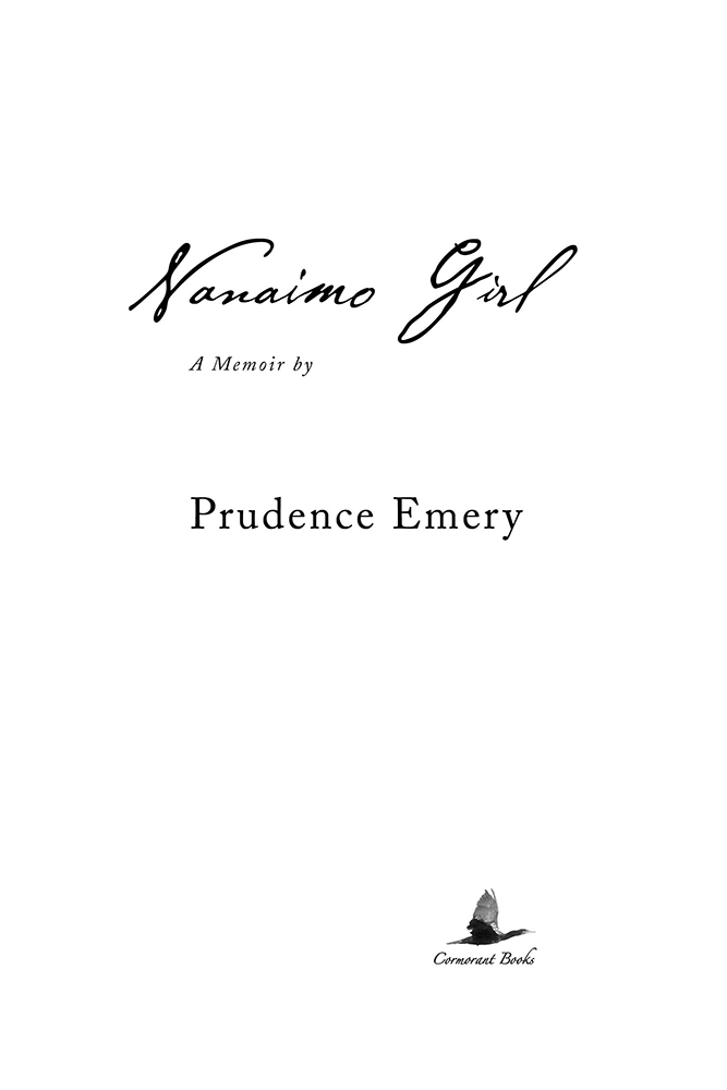 Copyright 2020 Prudence Emery This edition copyright 2020 Cormorant Books Inc - photo 3