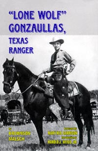 title Lone Wolf Gonzaullas Texas Ranger author Malsch - photo 1