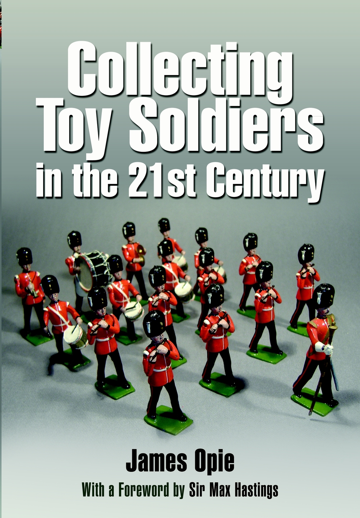 Table of Contents ACKNOWLEDGEMENTS Collecting toy soldiers would hardly - photo 1