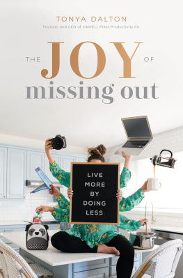Tonya Dalton - The Joy of Missing Out: Live More by Doing Less