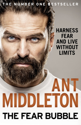 Ant Middleton The Fear Bubble