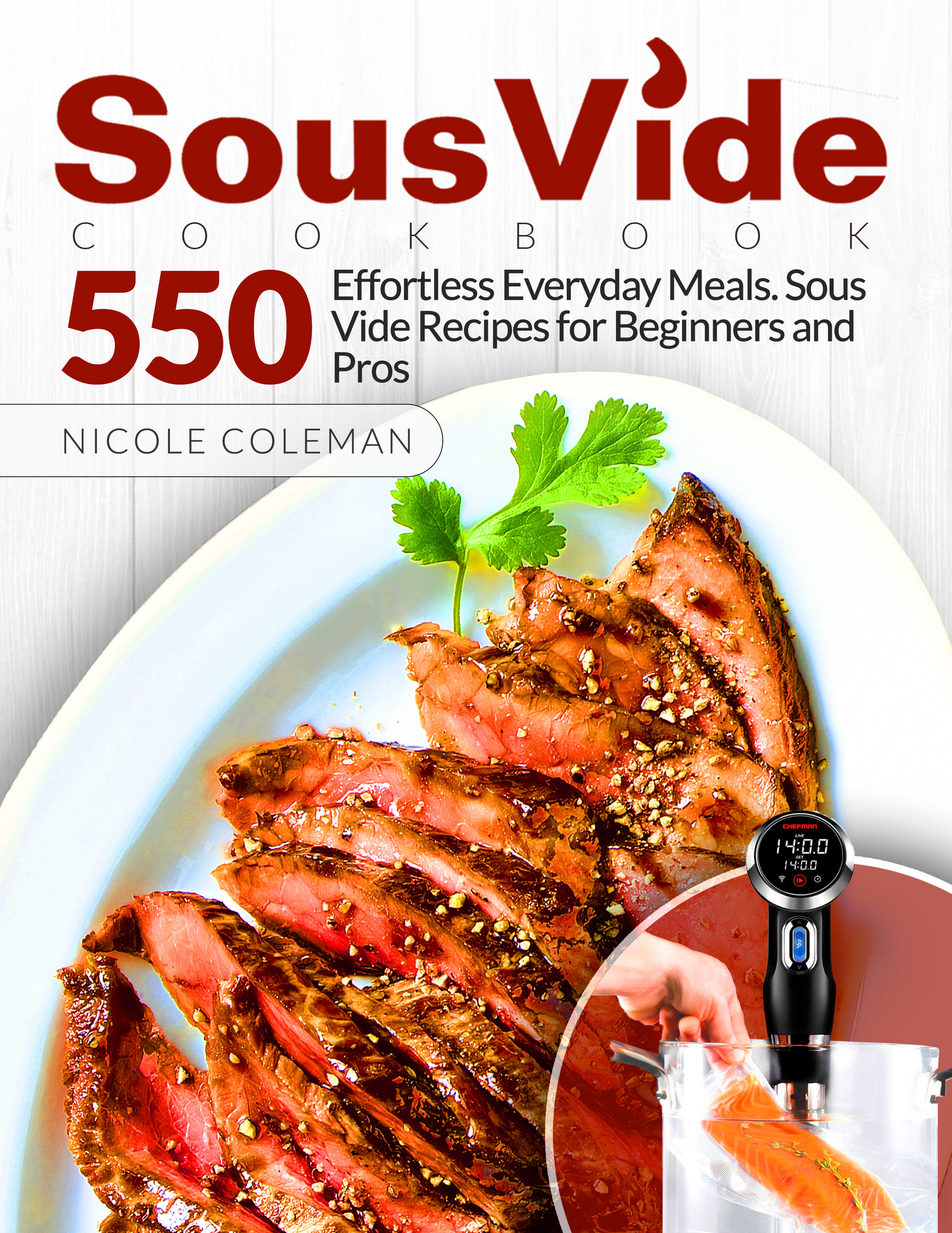 Table of contents Introduction Have you ever heard about sous vide cooking You - photo 1