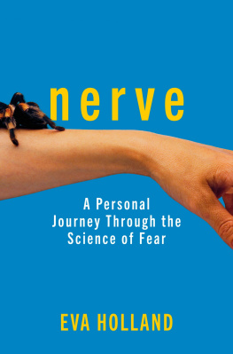 Eva Holland - Nerve: Adventures In The Science Of Fear