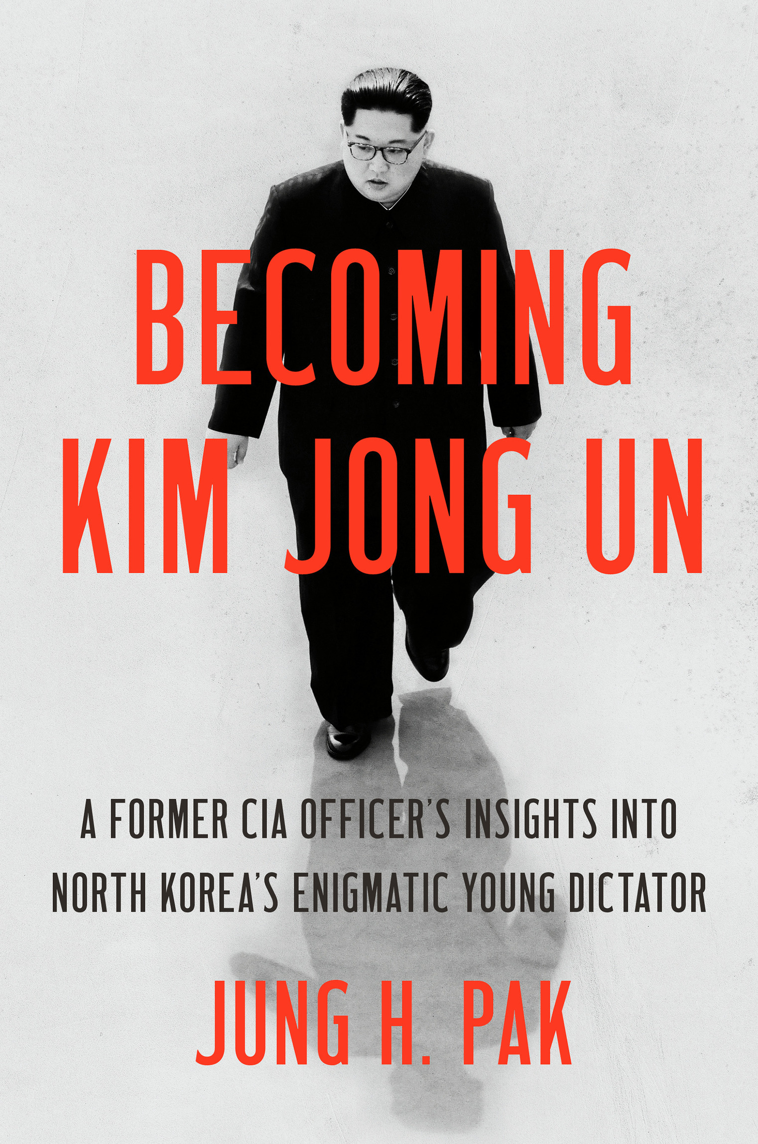 Becoming Kim Jong Un is a work of nonfiction As of the time of initial pub - photo 1