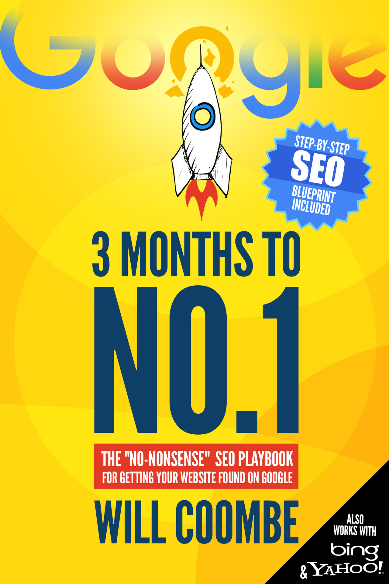 3 Months to No1 The No Nonsense SEO Playbook for Getting Your Website Found on - photo 1