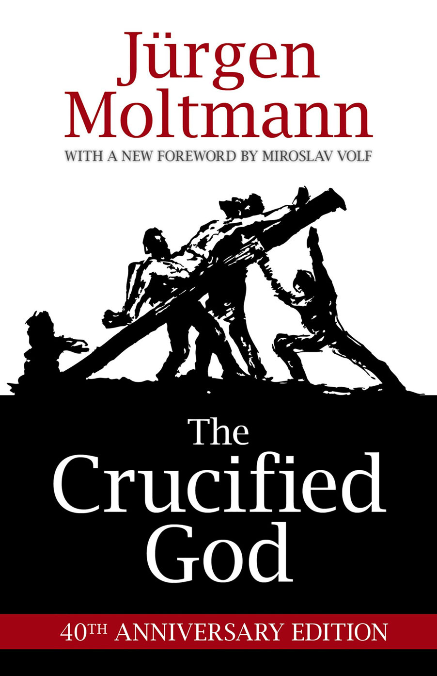 The Crucified God 40th Anniversary Edition Jrgen Moltmann Fortress Press - photo 1