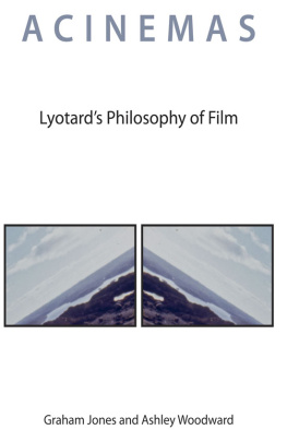 Ashley Woodward - Acinemas ; Lyotards Philosophy of Film
