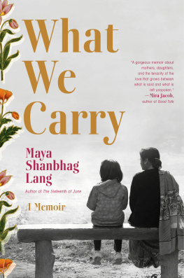 Maya Shanbhag Lang - A Memoir: A Memoir