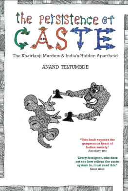 Anand Teltumbde - The Persistence of Caste: Indias Hidden Apartheid and the Khairlanji Murders